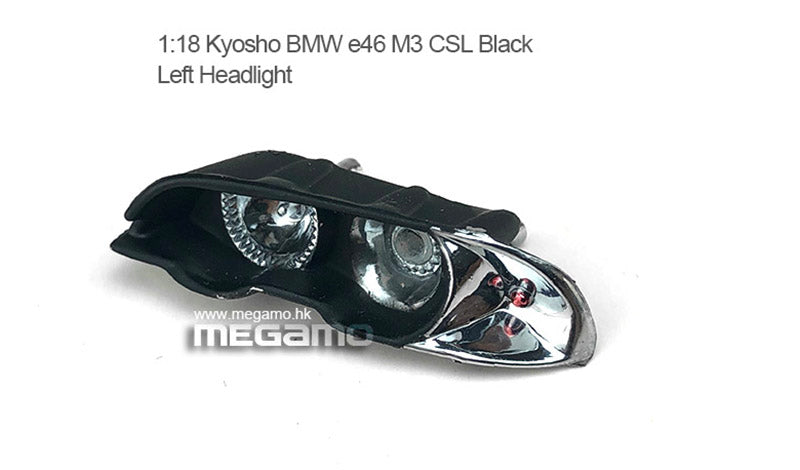 1/18 Kyosho BMW E46 M3 CSL Head Light Spare Parts – MEGAMO